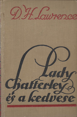 Lawrence D. H. - Lady Chatterley s a kedvese
