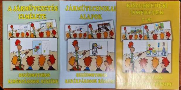 Cs�ti Ferenc - 3 db J�rm�vezet�s:A j�rm�vezet�s elm�lete seg�dmotoros ker�kp�rosok r�sz�re,J�rm�technikai alapok,K�zleked�si ismeretek 7-8
