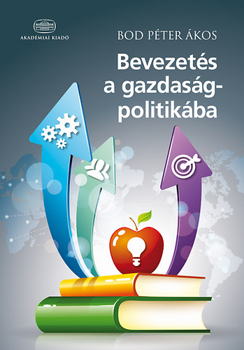 Bod P�ter �kos - Bevezet�s a gazdas�gpolitik�ba