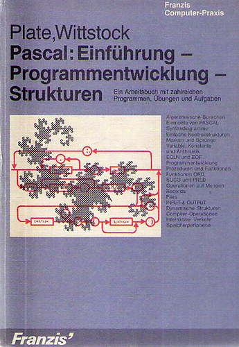 Jürgen Plate / Paul Wittstock - Pascal: Einführung - Programmentwicklung - Strukturen
