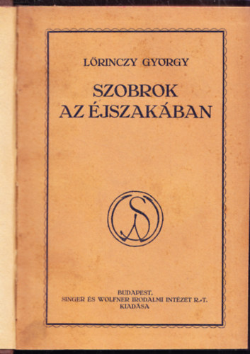 Lrinczy Gyrgy - Szobrok az jszakban