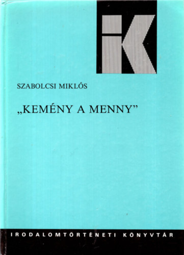 Szabolcsi Mikls - "Kemny a menny"