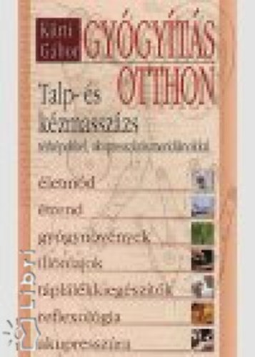 K�rti G�bor - Gy�gy�t�s otthon