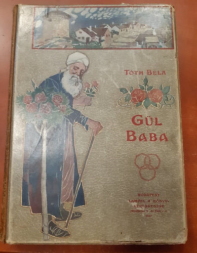T�th B�la - G�l Baba. M�hlbeck K�roly rajzaival.