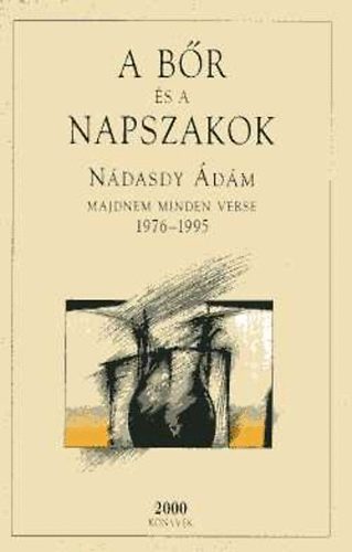 N�dasdy �d�m - A b�r �s a napszakok (1976-1995)