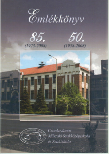 Marton Szabolcs - Eml�kk�nyv 85. ( 1923-2008) -50. ( 1958-2008 )