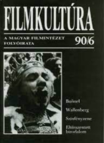 Urb�n M�ria  (szerk) Pint�r Judit (szerk.) - Filmkult�ra 90/6 (XXVI. �vf.)