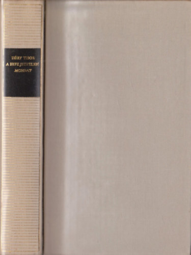 D�ry Tibor - A befejezetlen mondat - Magyar remek�r�k