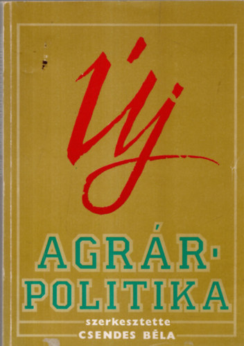 Csendes Bla - j agrrpolitika