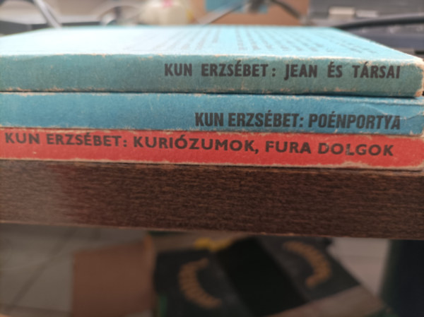 Kun Erzs�bet - 3db Kun Erzs�bet k�nyv: Kuri�zumok, fura dolgok; Po�nportya; Jean �s t�rsai