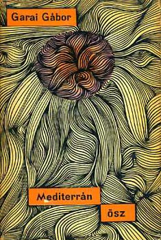 Garai Gábor - Mediterrán ősz