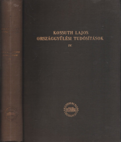 Kossuth Lajos - Orszggylsi tudstsok IV. (Kossuth Lajos sszes Munki)