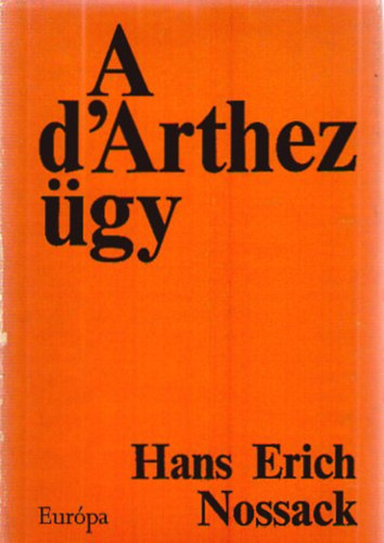 Hans Erich Nossack - A D'Arthez-�gy