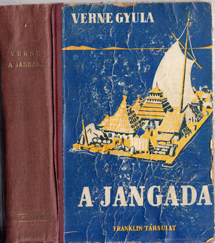 Verne Gyula - A Jangada I-II. (egy ktetben)