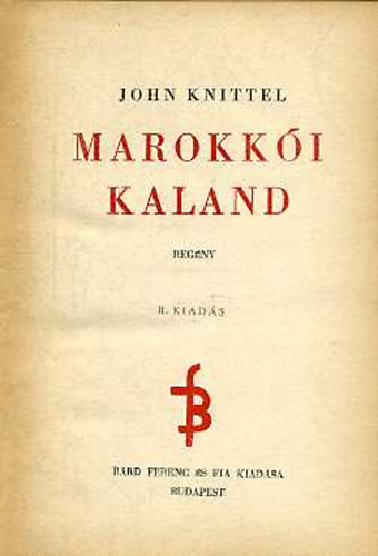 John Knittel - Marokki kaland