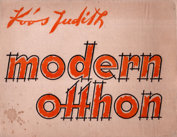 Kos Judith - Modern otthon