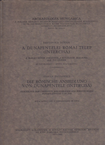 Paulovics Istv�n - A Dunapentelei R�mai telep (Intercisa)