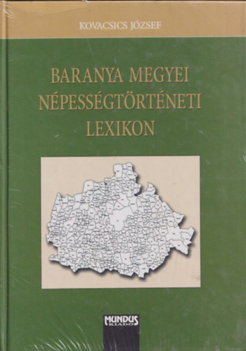 Kovacsics Jzsef - Baranya megyei npessgtrtneti lexikon