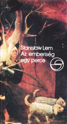 Stanislaw Lem - Az emberisg egy perce