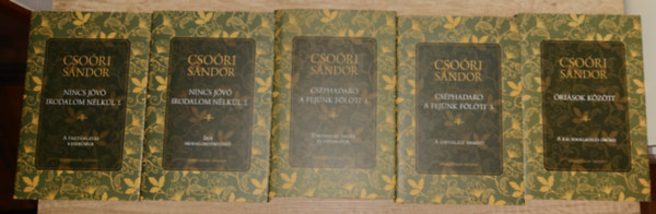 Cso�ri S�ndor - 5 k�tet Cso�ri S�ndort�l: �ri�sok k�z�tt, Nincs j�v� irodalom n�lk�l 1-2., A cs�phadar� a fej�nk f�l�tt 1.,  A cs�phadar� a fej�nk f�l�tt 3.