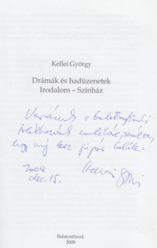 Kellei Gyrgy - Drmk s hadzenetek - Irodalom-sznhz