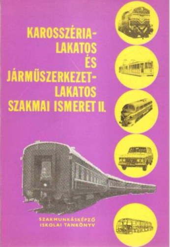 rknyi Jzsef - Karosszria-lakatos s jrmszerkezet-lakatos szakmai ismeret II.