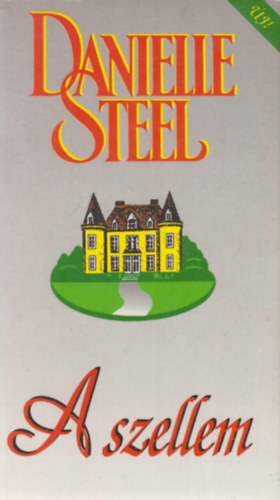 Danielle Steel - A szellem