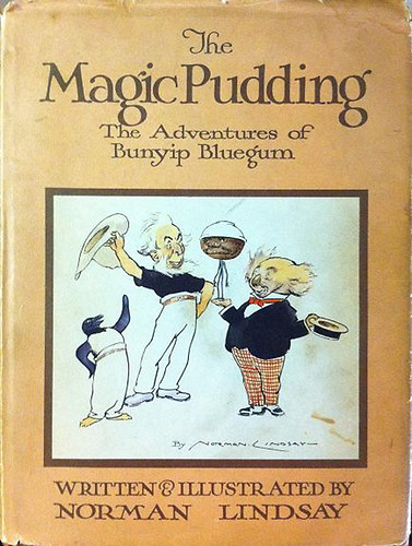 Norman Lindsay - The Magic Pudding - Being the adventures of Bunyip Bluegum and his friends