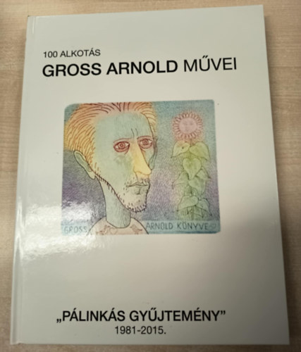 100 alkotás - Gross Arnold művei - "Pálinkás gyűjtemény"