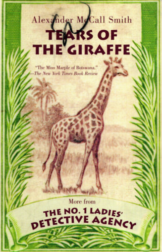Alexander McCall Smith - Tears of the Giraffe
