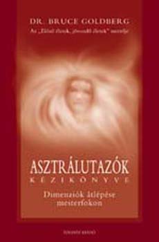 Bruce Goldberg - Asztrlutazk kziknyve