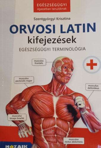 Szentgy�rgyi Krisztina - Orvosi latin kifejez�sek