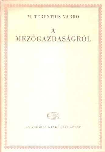 M. Terentius Varro - A mezőgazdaságról