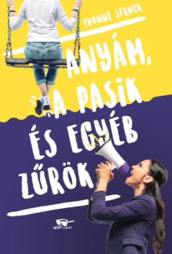 Yvonne Struck - Any�m, a pasik, �s egy�b z�r�k