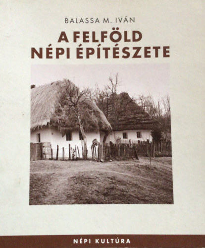 Balassa M. Ivn - A Felfld npi ptszete