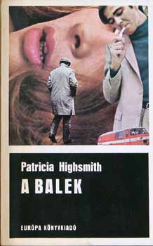 Patricia Highsmith - A balek (Patricia)