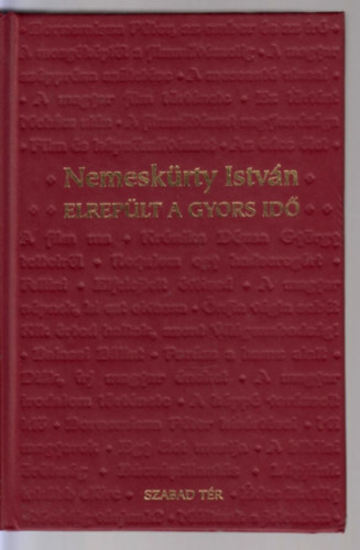 Nemesk�rty Istv�n - Elrep�lt a gyors id�