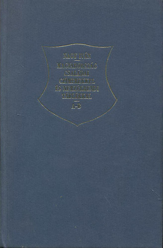 Nagy Ivn - Magyarorszg csaldai czmerekkel s nemzkrendi tblkkal I. ktet (A-B) (reprint)