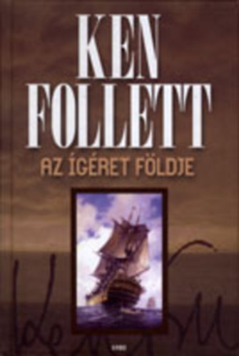 Ken Follett - Az gret fldje