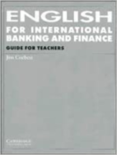 Jim Corbett - English for International Banking and Finance. Guide for Teachers