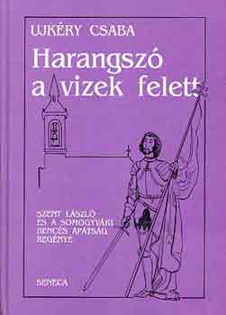 Ujkry Csaba - Harangsz a vizek felett