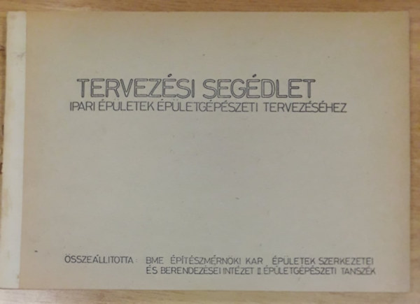 Tervezsi segdlet - Ipari pletek pletgpszeti tervezshez