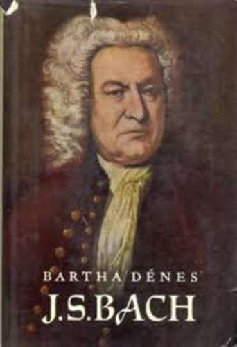 Bartha Dnes - J. S. Bach