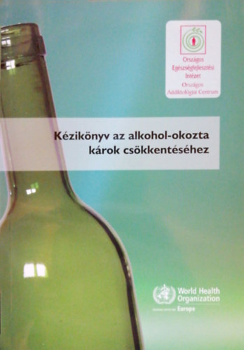 ismeretlen - K�zik�nyv az alkohol-okozta k�rok cs�kkent�s�hez