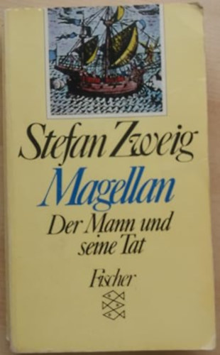 Stefan Zweig - Magellan (Der Mann und seine Tat)