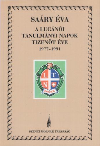 Sary va - A lugni tanulmnyi napok tizent ve 1977-1991