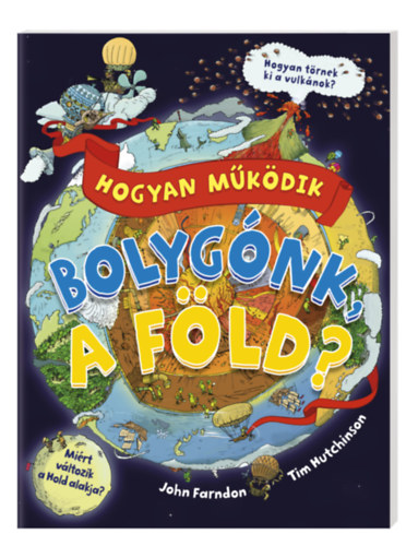 John Farndon Tom Hutchinson - Hogyan mkdik bolygnk, a Fld?
