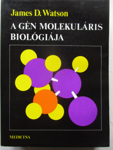 James D. Watson - A gn molekulris biolgija