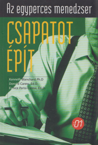 K. Blanchard Carew - Az egyperces menedzser csapatot épít