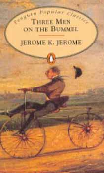 Jerome K. Jerome - Three men on the bummel